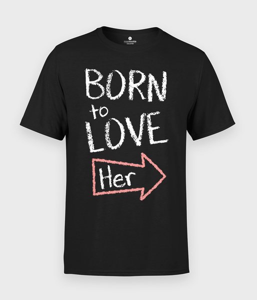 Born to love her - koszulka męska